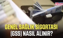 Genel sağlık sigortası (GSS) nasıl alınır?