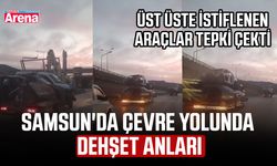 Samsun'da çevre yolunda dehşet anları!