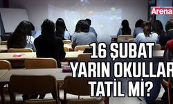 Yarın okullar tatil mi? 16 Şubat Pazartesi için SON DAKİKA!