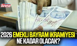 2026 emekli bayram ikramiyesi ne kadar olacak?