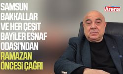 Samsun Bakkallar Ve Her Çeşit Bayiler Esnaf Odası’ndan Ramazan öncesi çağrı