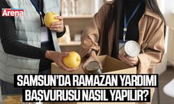 Samsun'da Ramazan yardımı başvurusu nasıl yapılır?