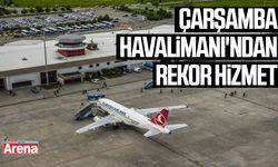 Samsun Çarşamba Havalimanı'ndan rekor hizmet