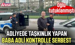 Adliyede taşkınlık yapan baba adli kontrolle serbest