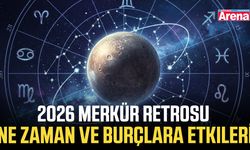 2026 Merkür retrosu ne zaman ve burçlara etkileri