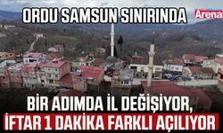 Bir adımda il değişiyor, iftar 1 dakika farklı açılıyor