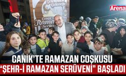 Canik’te Ramazan coşkusu “Şehr-i Ramazan Serüveni” başladı