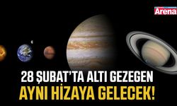 28 Şubat’ta altı gezegen aynı hizaya gelecek!