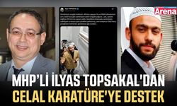 MHP’li İlyas Topsakal'dan Celal Karatüre'ye destek