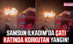 Samsun İlkadım'da çatı katında korkutan yangın!