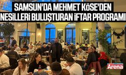 Samsun'da Mehmet Köse'den  iftar programı