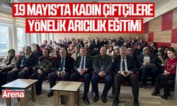 19 Mayıs'ta kadın çiftçilere yönelik arıcılık eğitimi