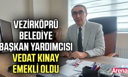Vezirköprü Belediye Başkan Yardımcısı Vedat Kınay emekli oldu