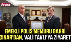 Emekli Polis Memuru Bahri Çınar’dan, Vali Tavlı'ya ziyaret