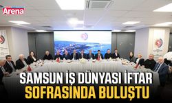 Samsun iş dünyası iftar sofrasında buluştu