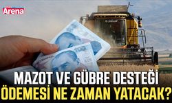 Mazot ve gübre desteği ödemesi ne zaman yatacak?