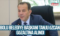 Bolu Belediye Başkanı Tanju Özcan gözaltına alındı