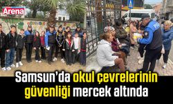 Samsun’da okul çevrelerinin güvenliği mercek altında