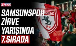 Samsunspor zirve yarışında 7.sırada