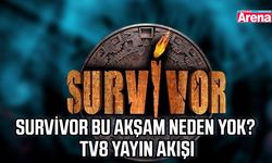 Survivor bu akşam neden yok? TV8 yayın akışı