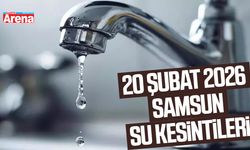 Samsun SASKİ 20 Şubat 2026 su kesintileri