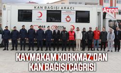 Kaymakam Korkmaz'dan kan bağışı çağrısı
