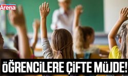 Öğrencilere çifte müjde!