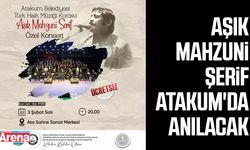 Aşık Mahzuni Şerif, Atakum'da anılacak