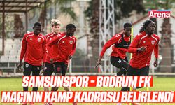 Samsunspor - Bodrum FK maçının kamp kadrosu belirlendi