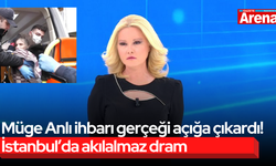 Müge Anlı ihbarı gerçeği açığa çıkardı! İstanbul’da akılalmaz dram