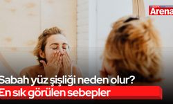 Sabah yüz şişliği neden olur? En sık görülen sebepler