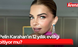 Pelin Karahan’ın 12 yıllık evliliği bitiyor mu?