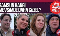 Samsun hangi mevsimde daha güzel?