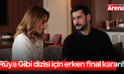 Rüya Gibi dizisi için erken final kararı!