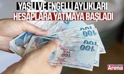 Yaşlı ve engelli aylıkları hesaplara yatmaya başladı