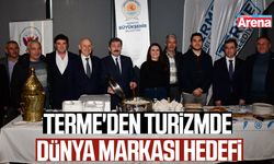 Terme'den turizmde dünya markası hedefi