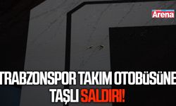 Trabzonspor takım otobüsüne saldırı!