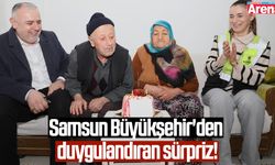 Samsun Büyükşehir'den duygulandıran sürpriz!
