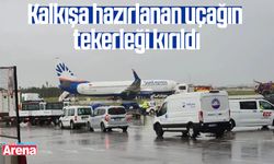 Kalkışa hazırlanan uçağın tekerleği kırıldı