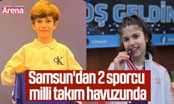 Samsun'dan 2 sporcu milli takım havuzunda