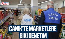 Canik’te marketlere sıkı denetim