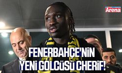 Fenerbahçe'nin yeni golcüsü Cherif!