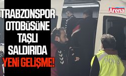 Trabzonspor otobüsüne taşlı saldırıda yeni gelişme!