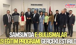 Samsun'da E-Buluşmalar 19 Eğitim Programı gerçekleştirildi