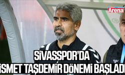 Sivasspor’da İsmet Taşdemir dönemi başladı