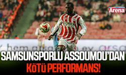 Samsunsporlu Assoumou’dan kötü performans!