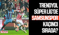 Süper Lig'de Samsunspor 7. sırada kaldı!
