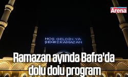 Ramazan ayında Bafra'da dolu dolu program