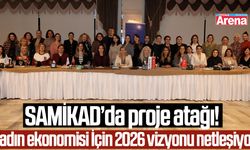 SAMİKAD’da proje atağı: 2026 vizyonu netleşiyor