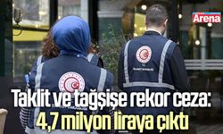 Taklit ve tağşişe rekor ceza: 4,7 milyon liraya çıktı